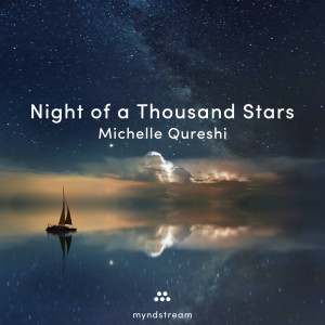 收听Michelle Qureshi的Night of a Thousand Stars歌词歌曲
