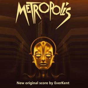 Everkent的專輯Metropolis - New Original Score