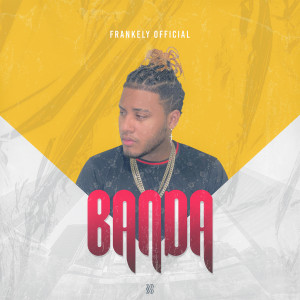 Album Banda (Explicit) from YOVNGKELY
