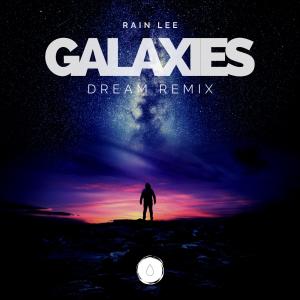李雨的專輯Galaxies (Dream Remix)