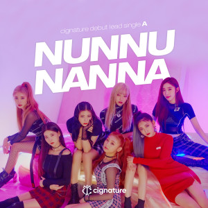 Dengarkan lagu Nun Nu Nan Na nyanyian 시그니처 dengan lirik