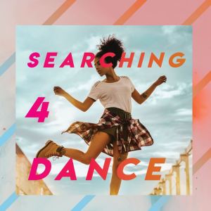 อัลบัม Searching 4 Dance (Vol.1) (Explicit) ศิลปิน Various Artists