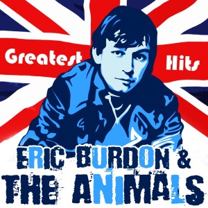 Eric Burdon & The Animals的專輯Greatest Hits