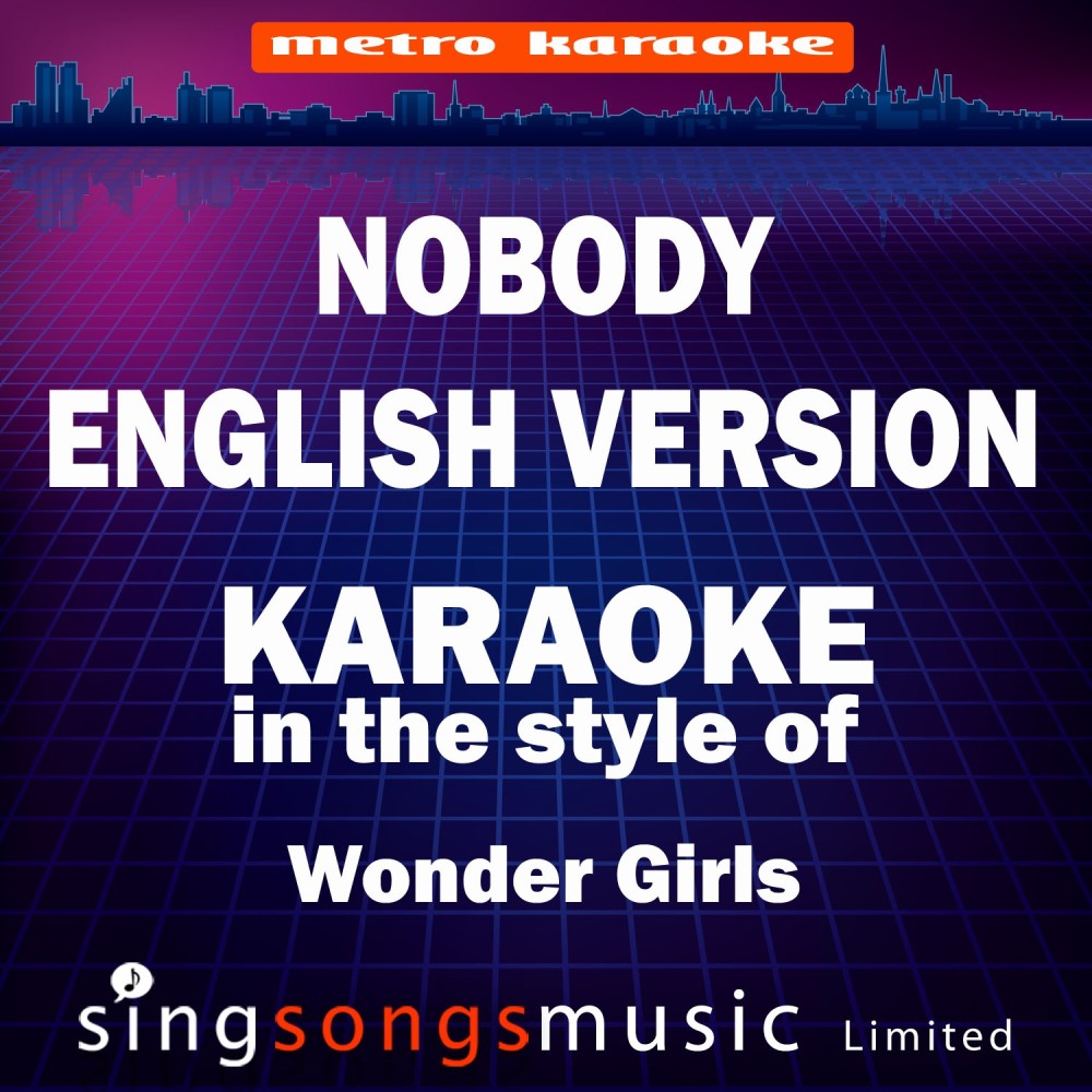 Nobody English Version (In the Style of Wonder Girls) [Karaoke Audio Version] - Single (Karaoke Audio Version)