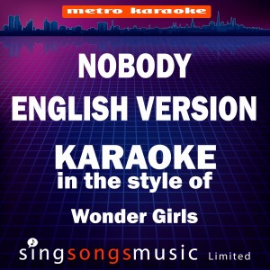 收聽Karaoke的Nobody English Version (In the Style of Wonder Girls) [Karaoke Audio Version] - Single (Karaoke Audio Version)歌詞歌曲