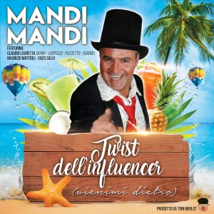 Mandi Mandi的專輯Twist dell'influencer (Vienimi dietro)
