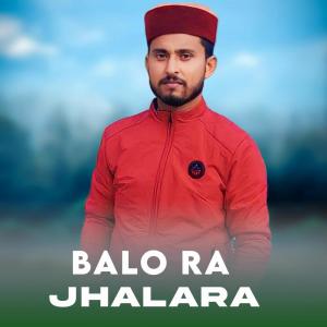 Listen to Balo Ra Jhalara song with lyrics from Thakur Saab