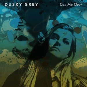ดาวน์โหลดและฟังเพลง Call Me Over พร้อมเนื้อเพลงจาก Dusky Grey