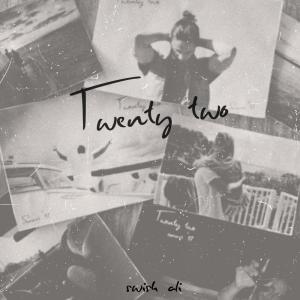 收聽Swish Ali的Twenty Two歌詞歌曲