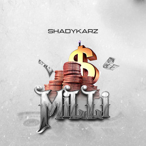 Listen to Milli song with lyrics from ShadyKarz
