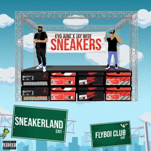 收聽June Seasonz的Sneakers (feat. Jay Wise) (Explicit)歌詞歌曲