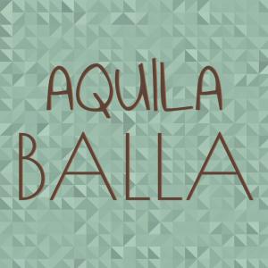 Various的专辑Aquila Balla