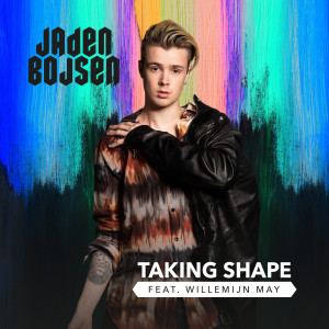 收聽Jaden Bojsen的Taking Shape (feat. Willemijn May)歌詞歌曲
