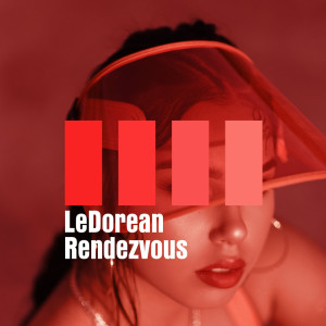 收聽LeDorean的Rendezvous (Instrumental Version)歌詞歌曲