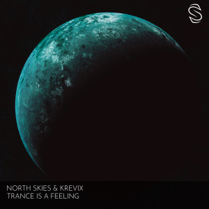 North Skies的專輯Trance Is a Feeling