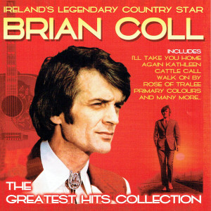 收聽Brian Coll的I'll Take You Home Again Kathleen歌詞歌曲