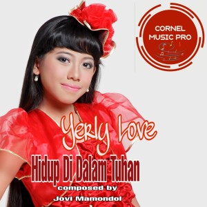 收听Yerly Love的Hidup Di Dalam Tuhan歌词歌曲