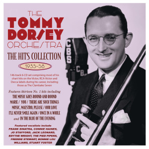 Tommy Dorsey & His Orchestra With Frank Sinatra的专辑The Hits Collection 1935-58