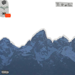 Lil Gerar的專輯El EP del Polo (Explicit)