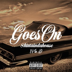 Listen to GOES ON (Explicit) song with lyrics from $hintaindahouse