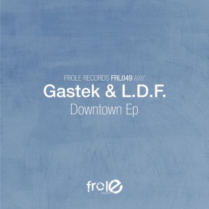Album Downtown EP oleh Gastek