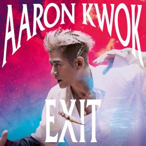 EXIT dari Aaron Kwok
