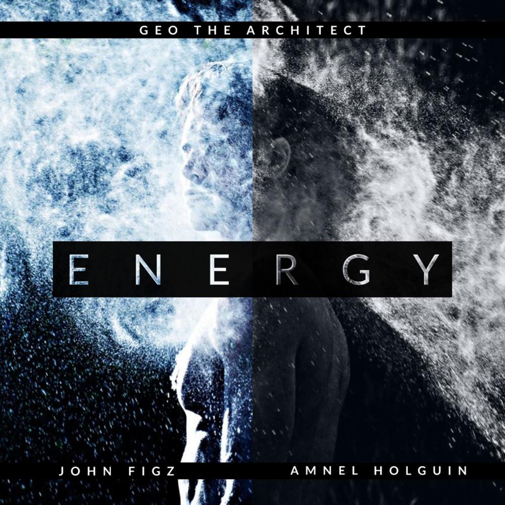 Energy (feat. John Figz & Amnel Holguin)