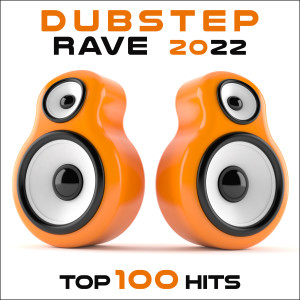 Charly Stylex的專輯Dubstep Rave 2022 Top 100 Hits