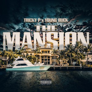 Album The Mansion (Explicit) oleh YoungBuck