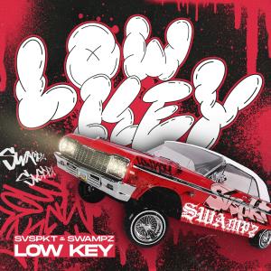 收聽SWAMPZ的LOWKEY歌詞歌曲