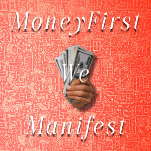 อัลบัม Moneyfirst We Manifest (Explicit) ศิลปิน Dj Kaylor Wapitori