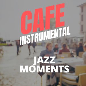 Dengarkan Easy Instrumental Cafe Jazz lagu dari Cafe Instrumental dengan lirik