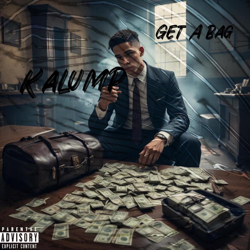 Get A Bag (Explicit)