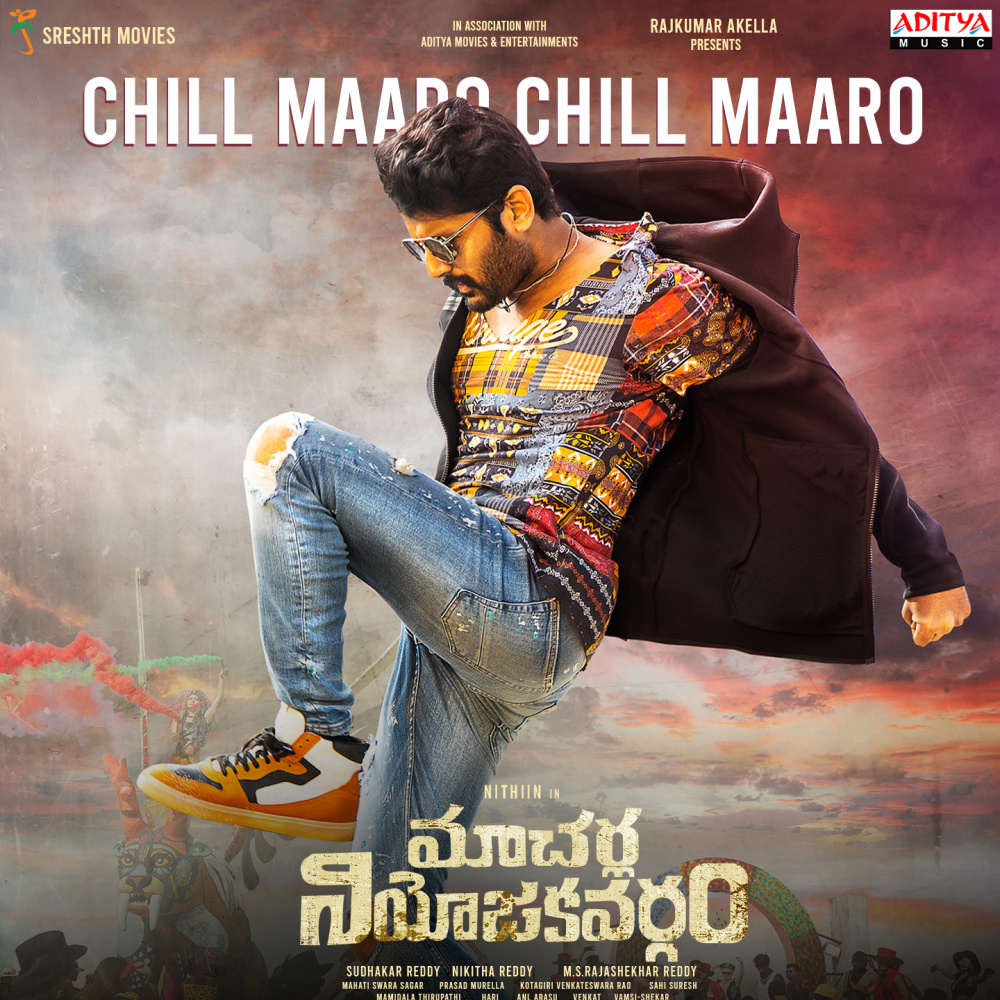 Chill Maaro Chill Maaro (From"Macherla Niyojakavargam")
