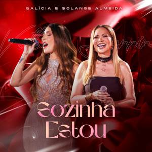 ดาวน์โหลดและฟังเพลง Sozinha Estou พร้อมเนื้อเพลงจาก Galicia
