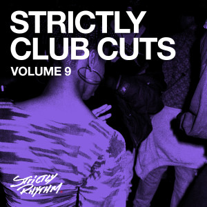 Various Artists的專輯Strictly Club Cuts, Vol. 9