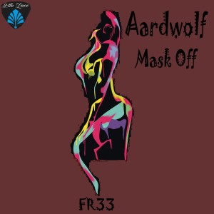Listen to Mask Off song with lyrics from Aardwolf