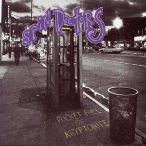 ดาวน์โหลดและฟังเพลง How Could You Want Him (When You Know You Can Have Me) พร้อมเนื้อเพลงจาก Spin Doctors