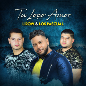 Album Tu Loco Amor from Lirow