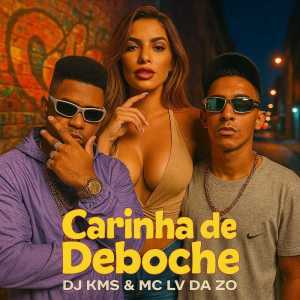 Album Carinha de Deboche (Explicit) from DJ KMS