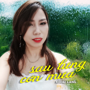 Album Sau Lưng Cơn Mưa from Khoai Lang