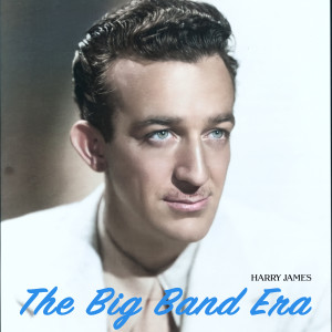 ดาวน์โหลดและฟังเพลง Moten Swing พร้อมเนื้อเพลงจาก Harry James