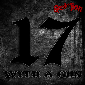 Album 17 With a Gun oleh Good Ol' Boyz