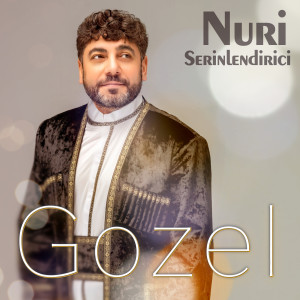 Nuri Serinlendirici的專輯Gozel