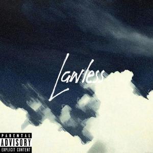 Listen to Lawless (Explicit) song with lyrics from Crzfawkz