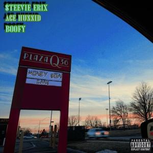 收聽Can Money的Need It (feat. Steevie Erix, Boofy & Ace Hunnid) (Explicit)歌詞歌曲