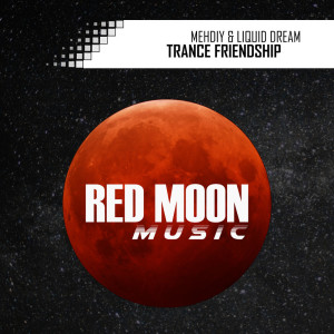ดาวน์โหลดและฟังเพลง Trance Friendship พร้อมเนื้อเพลงจาก Liquid Dream