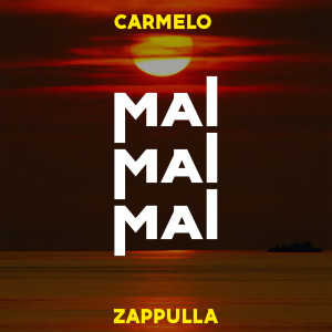 Carmelo Zappulla的專輯Mai Mai Mai