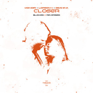Listen to Closer (Slowed & Reverbed) song with lyrics from Monoir