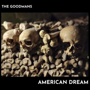 收聽The Goodmans的Catastropha (American Dream)歌詞歌曲